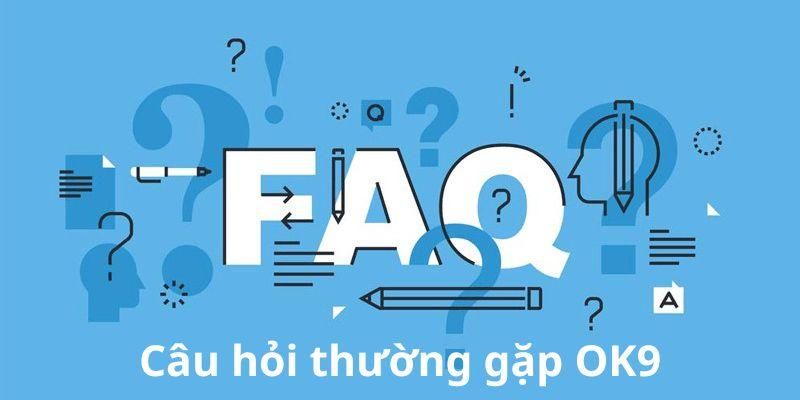 FQA - Câu hỏi liên quan đến việc mở tài khoản tại nhà cái