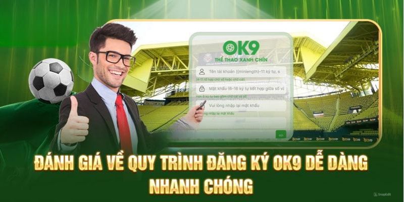 Chỉ với 3 bước đơn giản để thực hiện việc đăng ký OK9